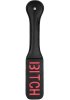 Ouch Paddle - BITCH